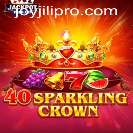 Unveiling 40SparklingCrown: A Detailed Insight into JoyJili's Latest Game
