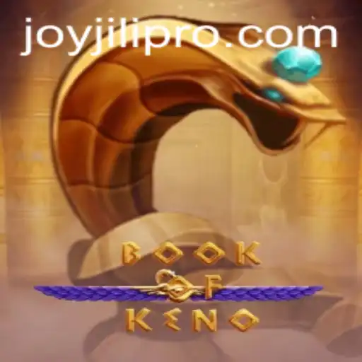 Discovering BookOfKeno: An Exciting Adventure with JoyJili