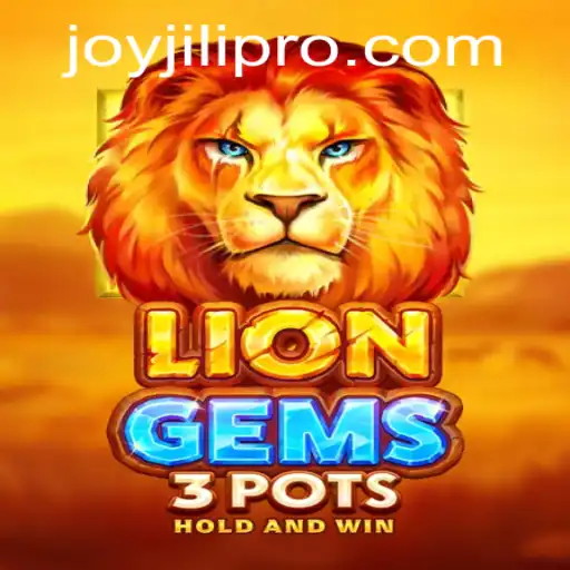 Unveiling the Thrills of LionGems3pots and the Joy of Jili