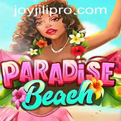 ParadiseBeach: JoyJili's Latest Gaming Sensation
