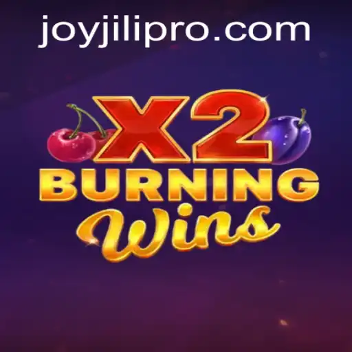 Exploring the Excitement of 'BurningWinsX2': A JoyJili Revolution