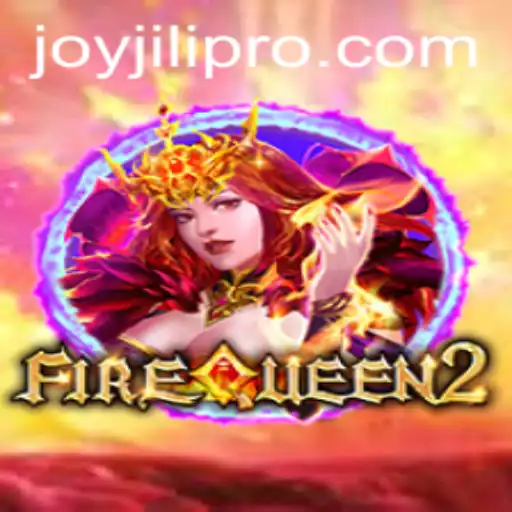 Unveiling FireQueen2: A JoyJili Adventure